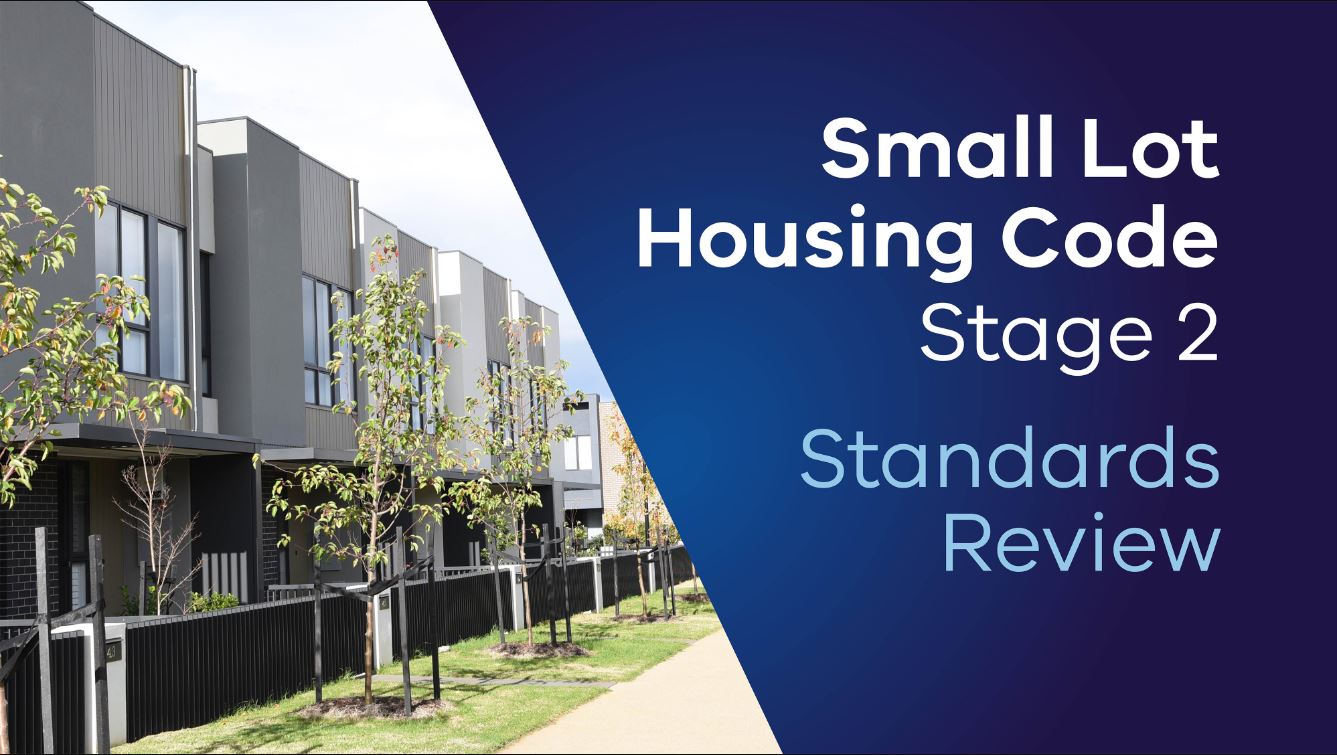 Small Lot Housing Code Stage 2 Standards Review VPA